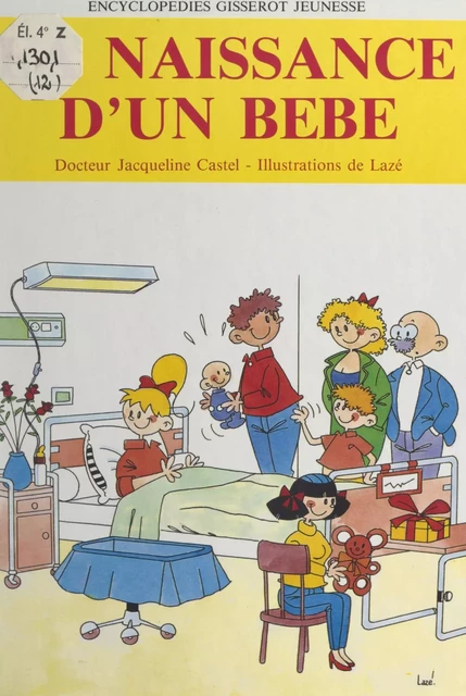 La naissance d'un bébé - Jacqueline Castel - FeniXX réédition numérique