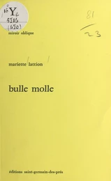 Bulle molle