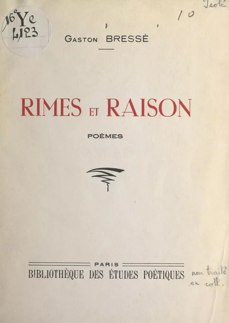 Rimes et raison - Gaston Bressé - FeniXX réédition numérique