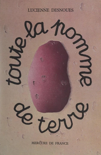 Toute la pomme de terre - Lucienne Desnoues - FeniXX réédition numérique