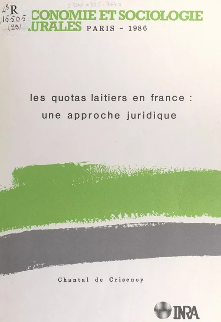 Les quotas laitiers en France : une approche juridique - Chantal de Crisenoy - FeniXX réédition numérique