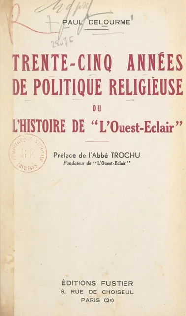 Trente-cinq années de politique religieuse - Paul Delourme - FeniXX réédition numérique