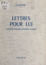 Lettres pour lui