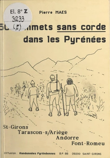 50 sommets sans corde dans les Pyrénées - Pierre Maes - FeniXX réédition numérique