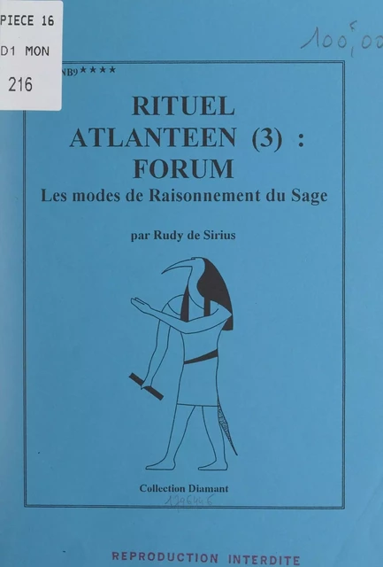 Rituel atlantéen : Forum (3). Les modes de raisonnement du sage - Rudy de Sirius - FeniXX réédition numérique