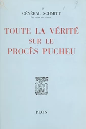 Toute la vérité sur le procès Pucheu, par un des juges