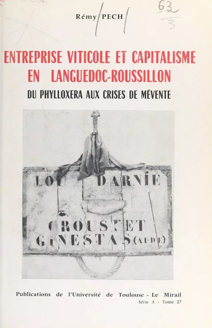 Entreprise viticole et capitalisme en Languedoc Roussillon - Rémy Pech - FeniXX réédition numérique