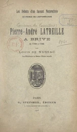 Pierre-André Latreille, à Brive, de 1762 à 1798