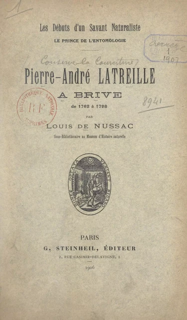 Pierre-André Latreille, à Brive, de 1762 à 1798 - Louis de Nussac - FeniXX réédition numérique