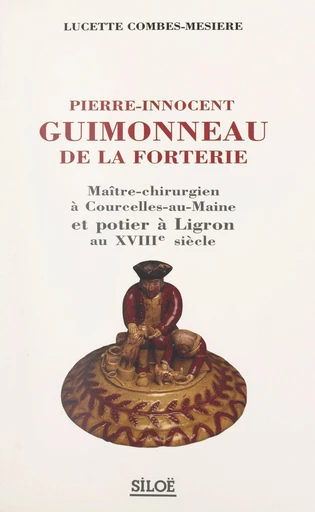 Pierre-Innocent Guimonneau de la Forterie - Lucette Combes-Mésière - FeniXX réédition numérique