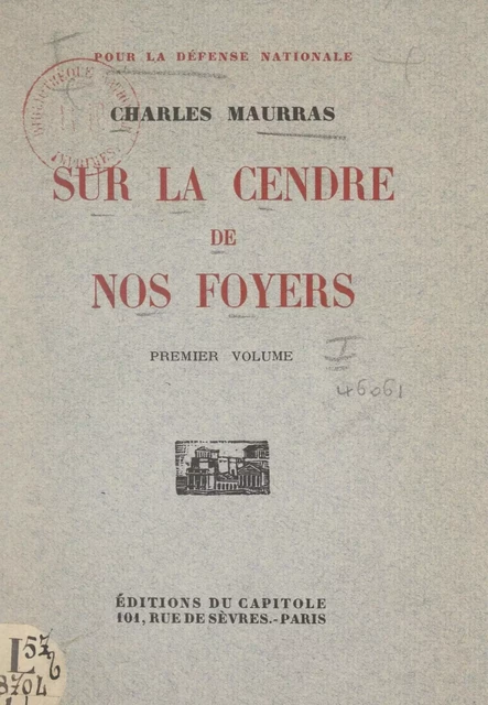 Sur la cendre de nos foyers (1) - Charles Maurras - FeniXX réédition numérique