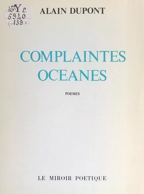 Complaintes océanes - Alain Dupont - FeniXX réédition numérique