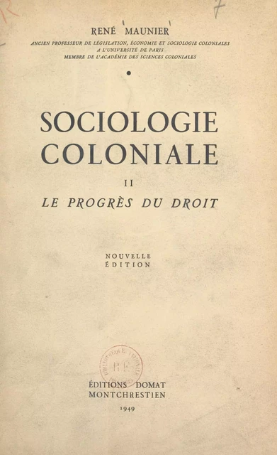 Sociologie coloniale (2). Le progrès du droit - René Maunier - FeniXX réédition numérique