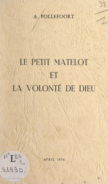 Le petit matelot et la volonté de Dieu - Alphonse Pollefoort - FeniXX réédition numérique