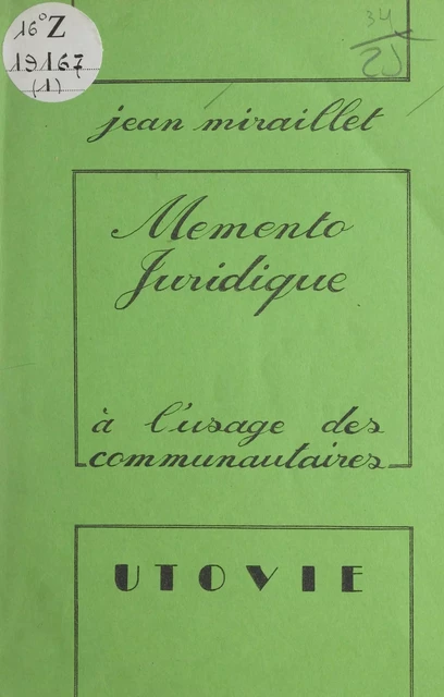 Mémento juridique à l'usage des communautaires - Jean Miraillet - FeniXX réédition numérique