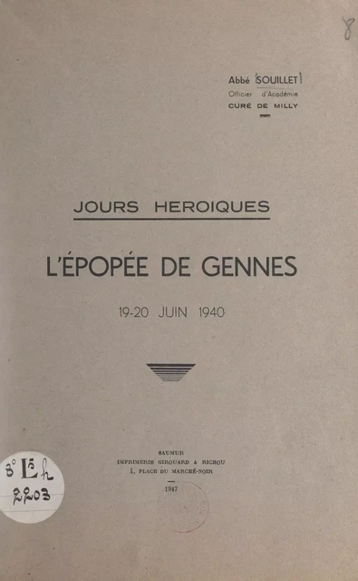 Jours héroïques : l'épopée de Gennes, 19-20 juin 1940 - Henri Souillet - FeniXX réédition numérique