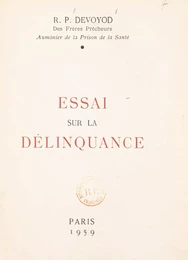 Essai sur la délinquance