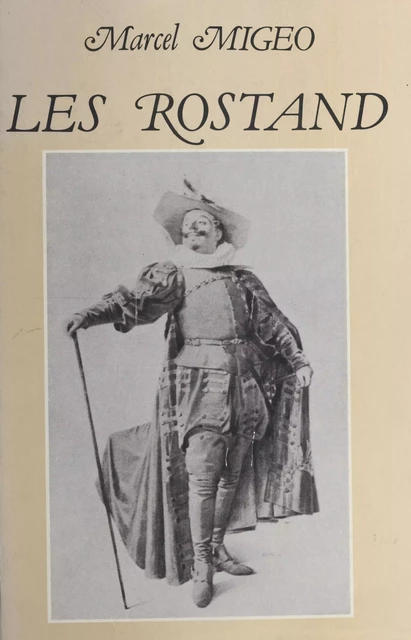 Les Rostand - Marcel Migeo - FeniXX réédition numérique