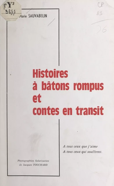 Histoires à bâtons rompus et contes en transit - Marie Sauvabelin - FeniXX réédition numérique