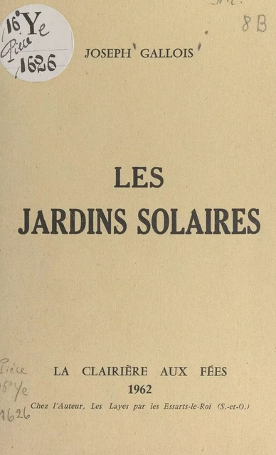 Les jardins solaires - Joseph Gallois - FeniXX réédition numérique