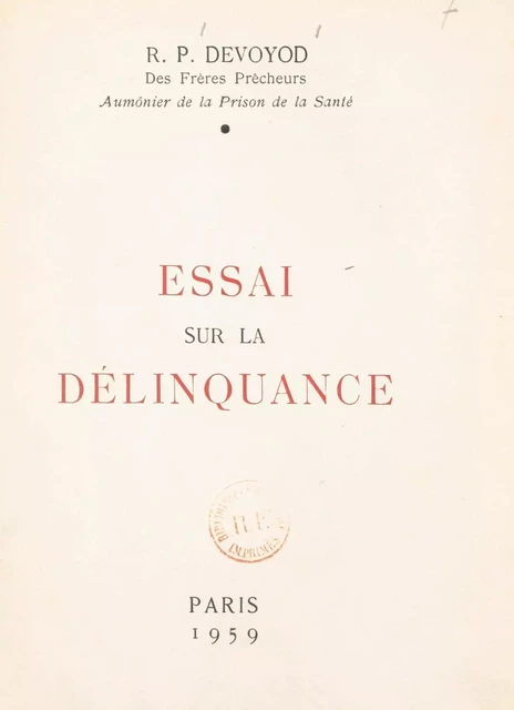 Essai sur la délinquance - Jean-Jacques Devoyod - FeniXX réédition numérique