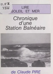 Lire, soleil et mer : chronique d'une station balnéaire