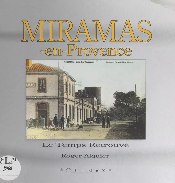 Miramas-en-Provence - Roger Alquier - (Equinoxe) réédition numérique FeniXX