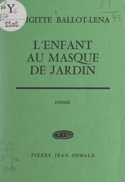 L'enfant au masque de jardin