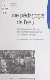 Une pédagogie de l'eau : quand des jeunes de deux rives de la Méditerranée se rencontrent pour apprendre autrement