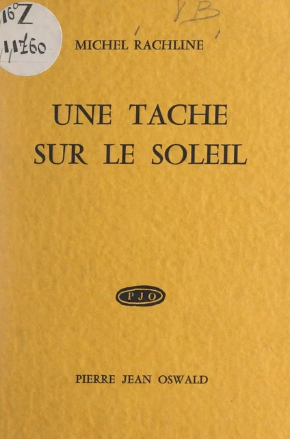 Une tache sur le soleil - Michel Rachline - FeniXX réédition numérique