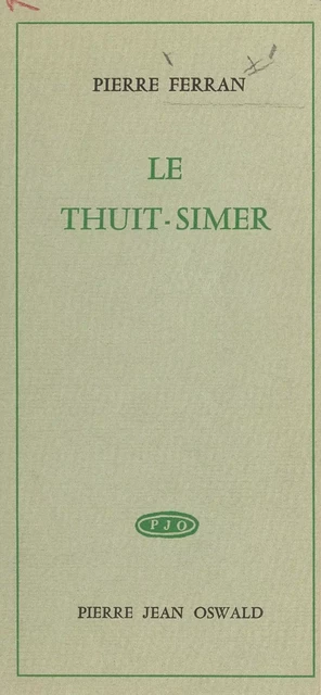 Le Thuit-Simer - Pierre Ferran - FeniXX réédition numérique