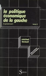 La politique économique de la gauche (2)