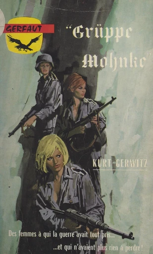 Grüppe Mohnke - Kurt Gerwitz - FeniXX réédition numérique