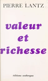 Valeur et richesse : une approche de l'idée de nature