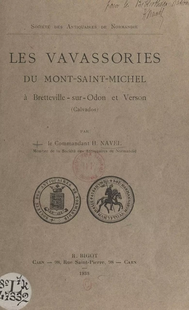 Les Vavassories du Mont-Saint-Michel à Bretteville-sur-Odon et Verson (Calvados) - Henri Navel - FeniXX réédition numérique