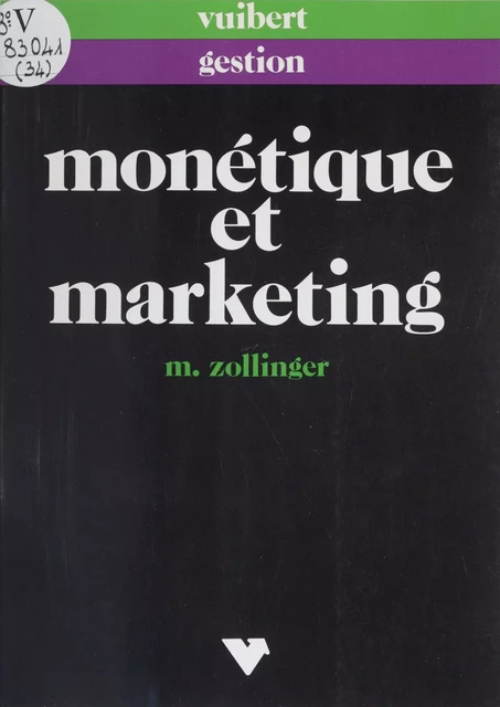 Monétique et marketing - Monique Zollinger - Vuibert (réédition numérique FeniXX)