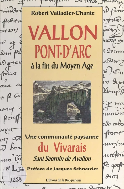 Vallon-Pont-d'Arc à la fin du Moyen Âge - Robert Valladier-Chante - FeniXX réédition numérique