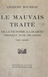 Le mauvais traité : de la victoire à Locarno, chronique d'une décadence (2)