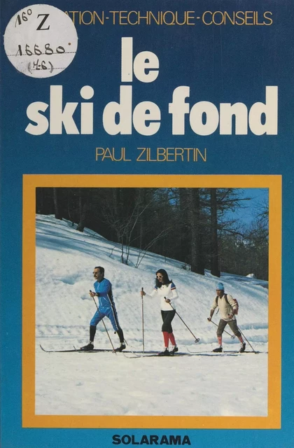 Le ski de fond - Paul Zilbertin - (Solar) réédition numérique FeniXX