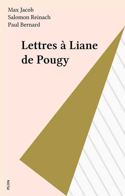 Lettres à Liane de Pougy - Max Jacob, Salomon Reinach - FeniXX réédition numérique