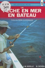 La pêche en mer en bateau