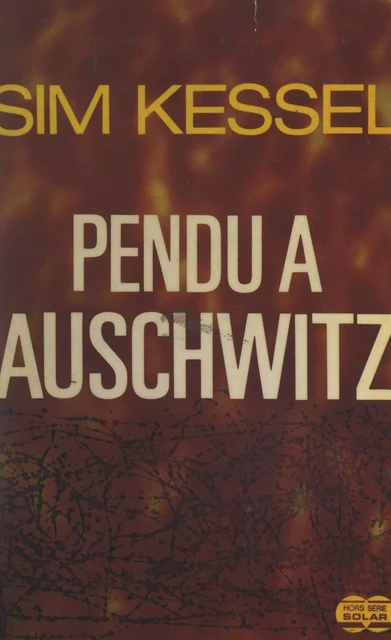 Pendu à Auschwitz - Sim Kessel - FeniXX réédition numérique