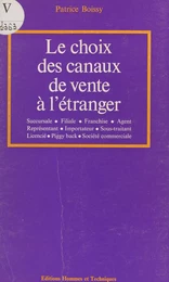 Le choix des canaux de vente à l'étranger