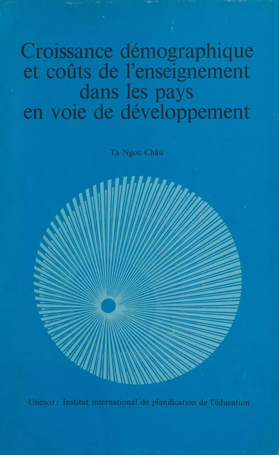 Croissance démographique et coûts de l'enseignement dans les pays en voie de développement -  Ta Ngoc Chau - FeniXX réédition numérique