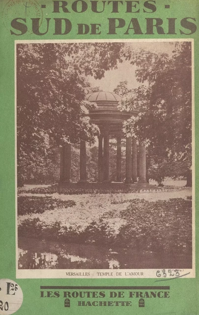 Routes Sud de Paris - Léon Gosset - FeniXX réédition numérique