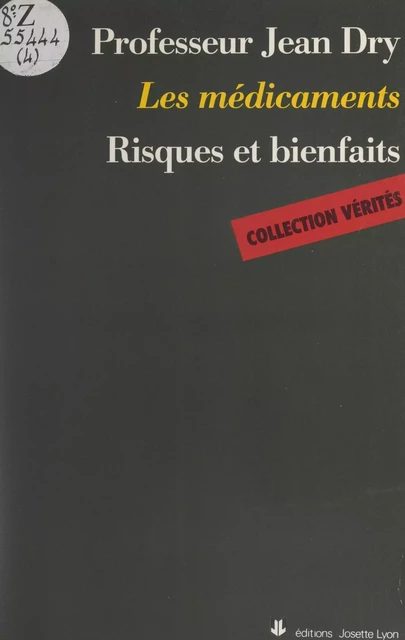 Médicaments : risques et bienfaits - Jean Dry - FeniXX réédition numérique