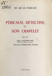 Péricaud, détective, et son crapelet