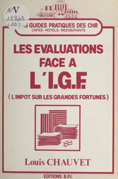 Les évaluations face à l'I.G.F. (l'impôt sur les grandes fortunes)