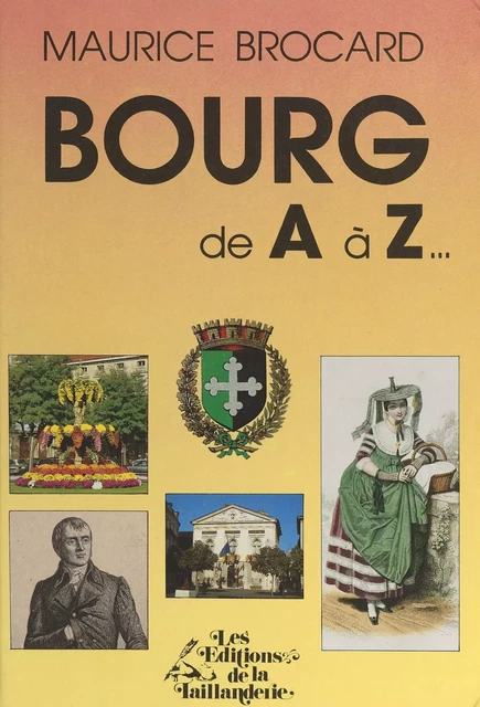 Bourg de A à Z - Maurice Brocard - FeniXX réédition numérique