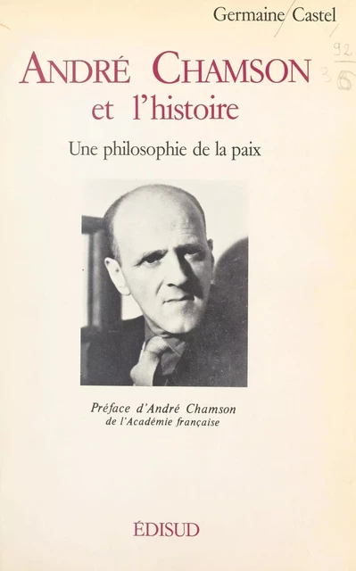 André Chamson et l'histoire - Germaine Castel - (Edisud) réédition numérique FeniXX